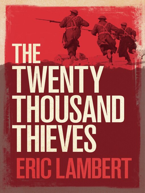 Title details for The Twenty Thousand Thieves by Eric Lambert - Available